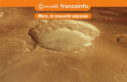 Mars, la nouvelle odyssée – Épisode 2 – Mars, les premières approches